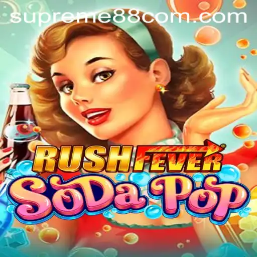 RushFeverSodaPop: An Epic Gaming Experience with SUPREME88